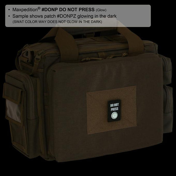 DO NOT PRESS PATCH - MAXPEDITION, Patches, Military, CCW, EDC, Tactical, Everyday Carry, Outdoors, Nature, Hiking, Camping, Bushcraft, Gear, Police Gear, Law Enforcement