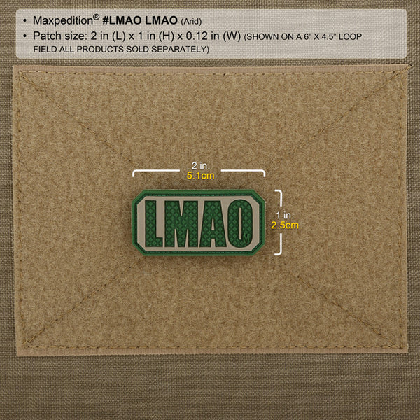 LMAO PATCH - MAXPEDITION, Patches, Military, CCW, EDC, Tactical, Everyday Carry, Outdoors, Nature, Hiking, Camping, Bushcraft, Gear, Police Gear, Law Enforcement