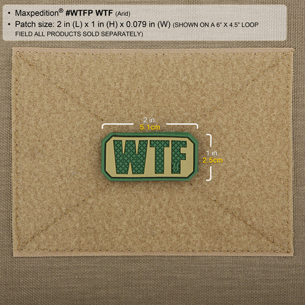 WTF PATCH - MAXPEDITION, Patches, Military, CCW, EDC, Tactical, Everyday Carry, Outdoors, Hiking, Camping, Bushcraft, Gear, Police Gear, Law Enforcement